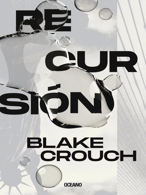 Title details for Recursión by Blake Crouch - Available